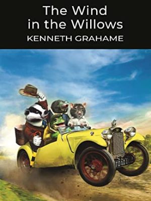 Wordsworth Classics: The Wind in The Willows