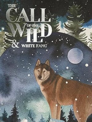Wordsworth Classics: Call of The Wild & White Fang