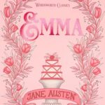 Wordsworth Classics: Emma