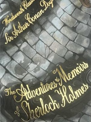 Wordsworth Classics: The Adventures & Memoirs of Sherlock Holmes