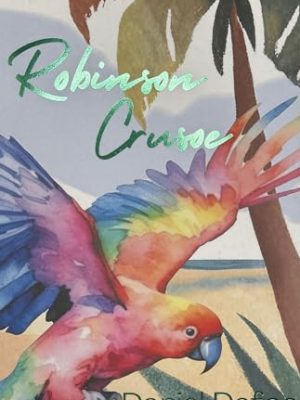 Wordsworth Classics: Robinson Crusoe