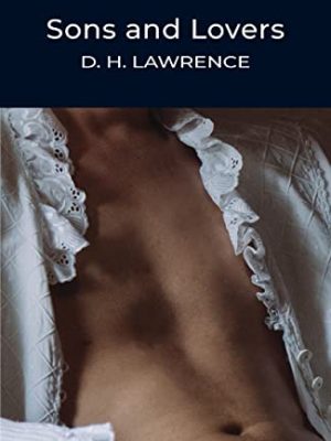 Wordsworth Classics: Sons and Lovers