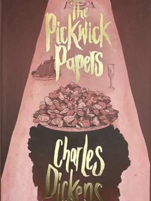 Wordsworth Classics: The Pickwick Papers