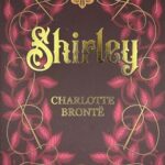 Wordsworth Classics: Shirley