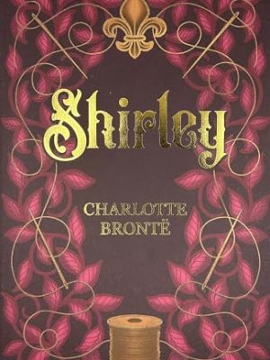 Wordsworth Classics: Shirley