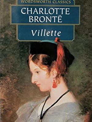 Wordsworth Classics: Villette