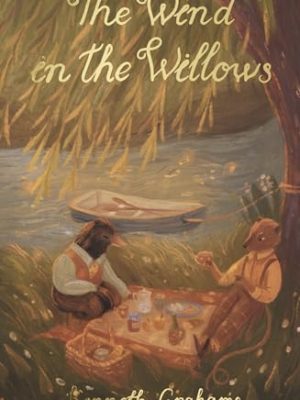 Wordsworth Children's Classics: The Wind in The Willows
