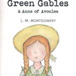 Wordsworth Children's Classics: Anne of Green Gables & Anne of Avonlea