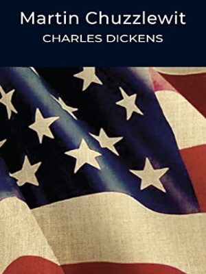 Wordsworth Classics: Martin Chuzzlewit