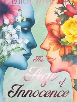 Wordsworth Classics: The Age of Innocence