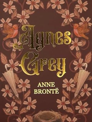 Wordsworth Classics: Agnes Grey