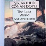 Wordsworth Classics: The Lost World and Other Stories