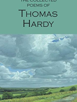 Wordsworth Poetry Library: The Collected Poems of Thomas Hardy