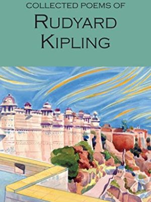 Wordsworth Poetry Library: Collected Poems of Rudyard Kipling