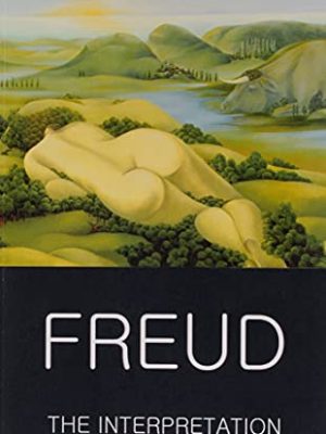 Wordsworth Classics of World Literature: The Interpretation of Dreams