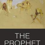 Wordsworth Classics of World Literature: The Prophet