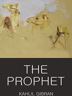 Wordsworth Classics of World Literature: The Prophet