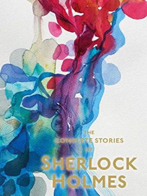 Wordsworth Special Editions: Sherlock Holmes: The Complete Stories
