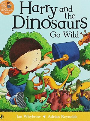 Harry And The Dinosaurs Go Wild