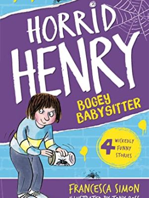 Horrid Henry 9: Bogey Babysitter