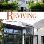 Reviving: Great Houses from the Past