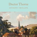 Macmillan Collector's Library: Doctor Thorne