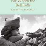 Macmillan Collector's Library: For Whom The Bell Tolls