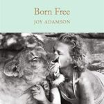 Macmillan Collector's Library: Born Free: The Story of Elsa