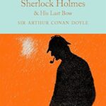 Macmillan Collector's Library: The Return of Sherlock Holmes & His Last Bow