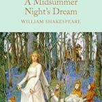 Macmillan Collector's Library: A Midsummer Night's Dream