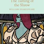 Macmillan Collector's Library: The Taming of The Shrew