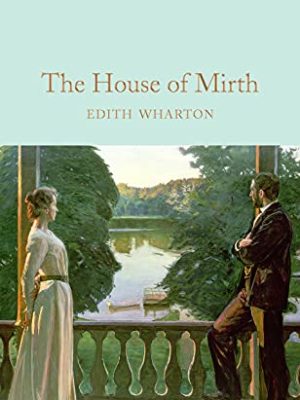 Macmillan Collector's Library: The House of Mirth