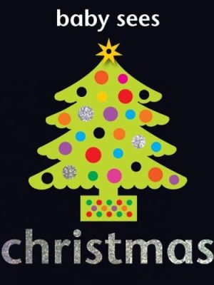 Baby Sees: Christmas (Deluxe Padded)