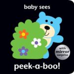 Baby Sees: Peek-A-Boo! (Deluxe Padded)