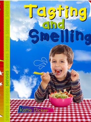 Tasting and Smelling: Sparklers - Senses