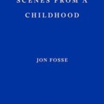 Scenes from a Childhood