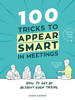 100 Tricks To Appear Smart In Meetings