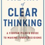 The Art of Clear Thinking