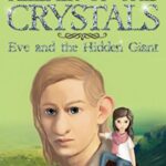 keeper of the crystal: Even and The Hidden Giant