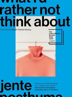 What I’d Rather Not Think About