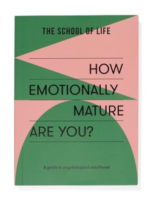How Emotionally Mature Are You?