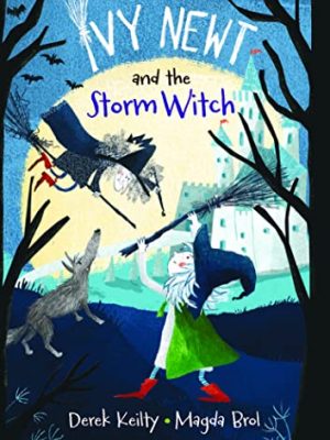 Ivy Newt and the Storm Witch
