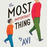 The Most Important Thing: Stories About Sons, Fathers and Grandfathers