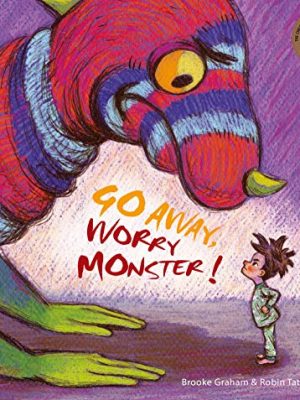 Go Away, Worry Monster!