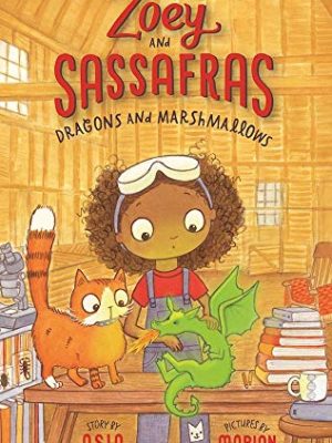 Zoey and Sassafras Dragons and Marshmallows