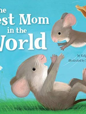 The Best Mom in the World!