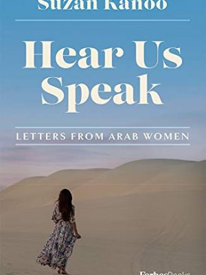 Hear Us Speak : Letters from Arab Women