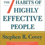 The 7 Habits of Highly Effective People: 30th Anniversary Edition