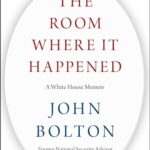 The Room Where It Happened: A White House Memoir