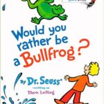 Would You Rather Be A (B&E Br)